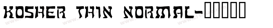 Kosher Thin Normal字体转换